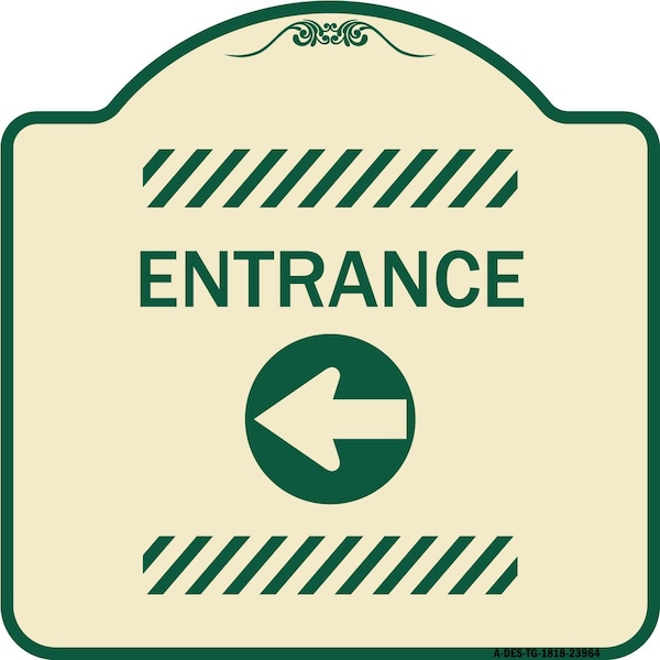 Signmission Entrance Left Arrow Heavy-Gauge Aluminum Architectural Sign, 18" H, TG-1818-23964 A-DES-TG-1818-23964 - main